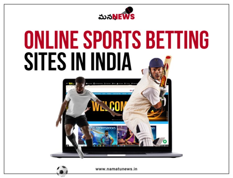 భారత్ లో ఉత్తమ ఆన్లైన్ స్పోర్ట్స్ బెట్టింగ్ సైట్లు : best online sports betting sites in india