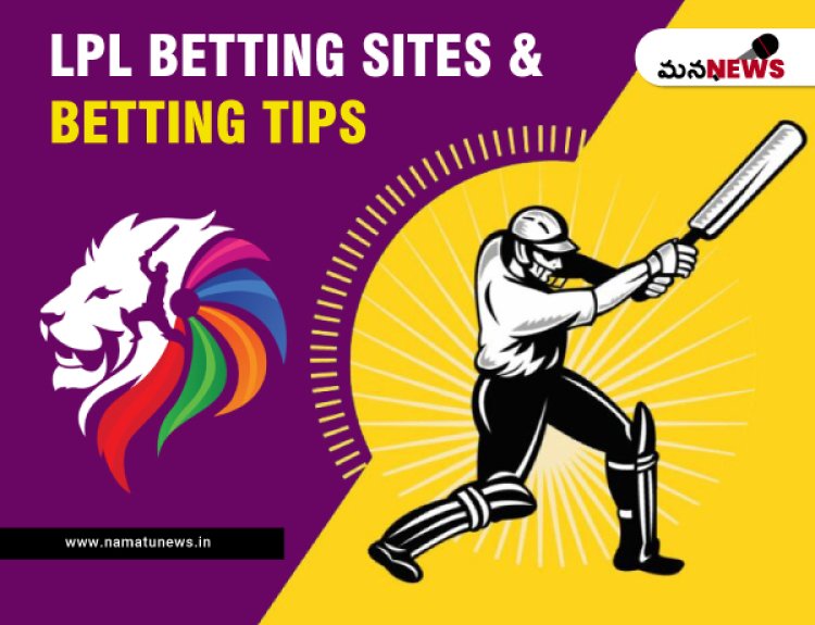 Best Cricket Betting Site in India For Lanka Premier League 2024: లంక ప్రీమియర్ లీగ్ 2024 కోసం భారతదేశంలో బెట్టింగ్ సైట్