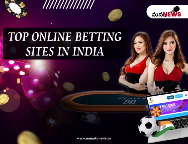 Comparing the Top Online Betting Sites in India : భారతదేశంలోని అగ్ర ఆన్‌లైన్ బెట్టింగ్ సైట్‌లను పోల్చడం