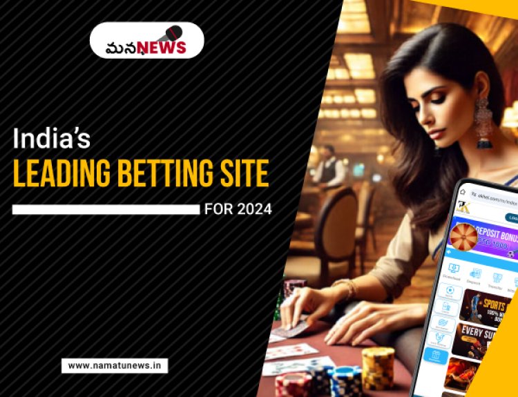 Ekhel: India’s Leading Betting Site for 2024 : 2024 కోసం భారతదేశపు ప్రముఖ బెట్టింగ్ సైట్